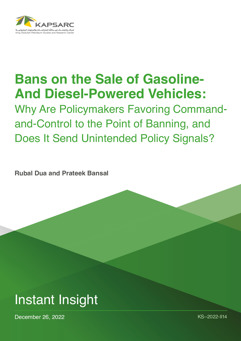 Bans on the Sale of Gasoline- And Diesel-Powered Vehicles: Why Are Policymakers Favoring Commandand- Control to the Point of Banning, and Does It Send Unintended Policy Signals? (1)